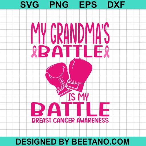 My grandma's battle is my battle SVG
