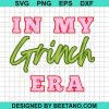 In My Grinch Era Svg