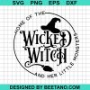 Home Of The Wicked Witch Svg