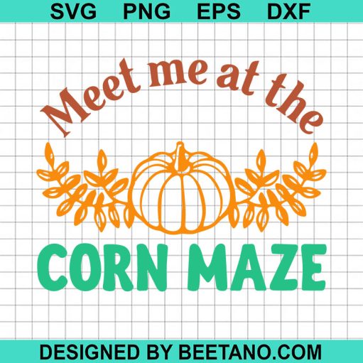 Meet Me At The Corn Maze Svg