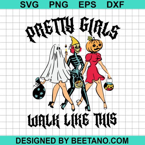 Halloween Pretty Girls Walk Like This SVG