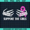 Support The Girls Breast Cancer Svg