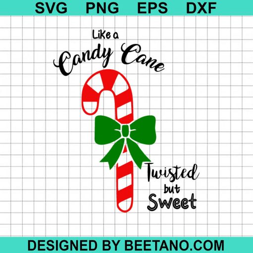 Like A Candy Cane Twisted But Sweet Svg