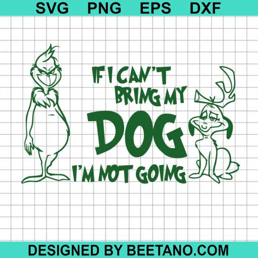 If i can't bring my dog i'm not going SVG