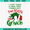 I'M 100% That Grinch Svg