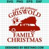 A Fun Old Fashioned Griswold Family Christmas Svg