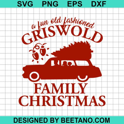 A fun old fashioned Griswold family christmas SVG