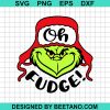 Oh Fudge Grinch Christmas Vacation Svg