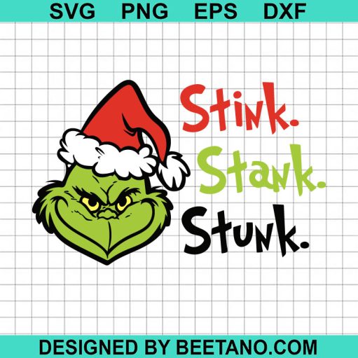 Stink Stank Stunk Grinch Svg