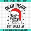 Dead Inside But Jolly Af Skull Face Svg