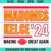 Mahomes Kelce 24 Make Kc Chiefs Great Again Svg