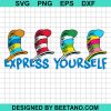 Dr Seuss Hat Express Yourself Svg