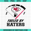 Fueled By Haters Kc Chiefs Svg