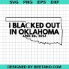 I Blacked Out In Oklahoma Svg