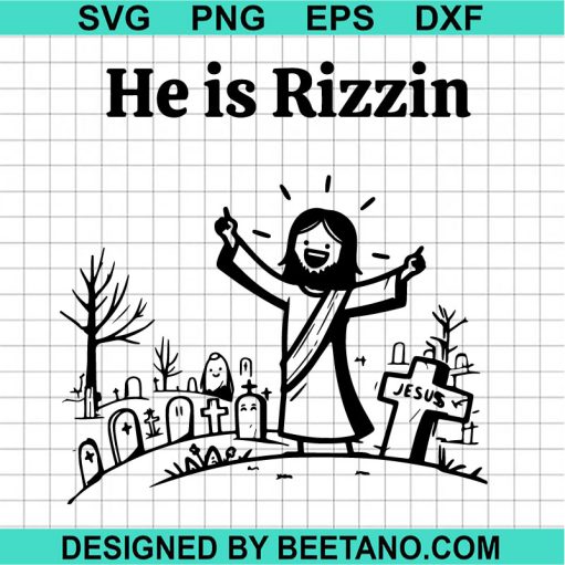 Jesus He Is Rizzin SVG