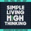 Simple Living High Thinking Svg