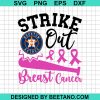 Strike Out Breast Cancer Houston Astros Svg
