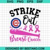 Strike Out Breast Cancer Chicago Cubs Svg