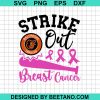 Strike Out Breast Cancer Baltimore Orioles Svg