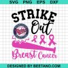 Strike Out Breast Cancer Minnesota Twins Svg