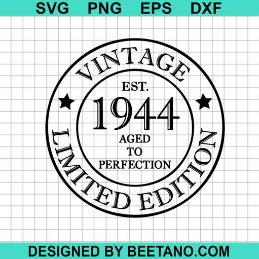 Vintage 1944 Limited Edition SVG
