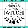 There'S A Little Witch In All Of Us Svg