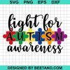 Fight For Autism Awareness Svg