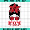 Mom Things Stranger Things Svg