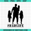 Dad Life With Daughter Svg