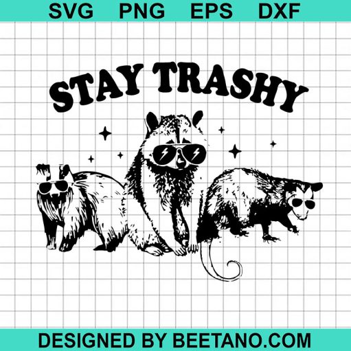Stay Trash SVG