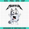 Bluey Muffin Rock Band Metallica Svg