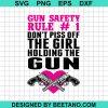 Dont Piss Off The Girl Holding The Gun Svg