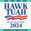 Hawk Tuah 24 Spit On That Thang Svg