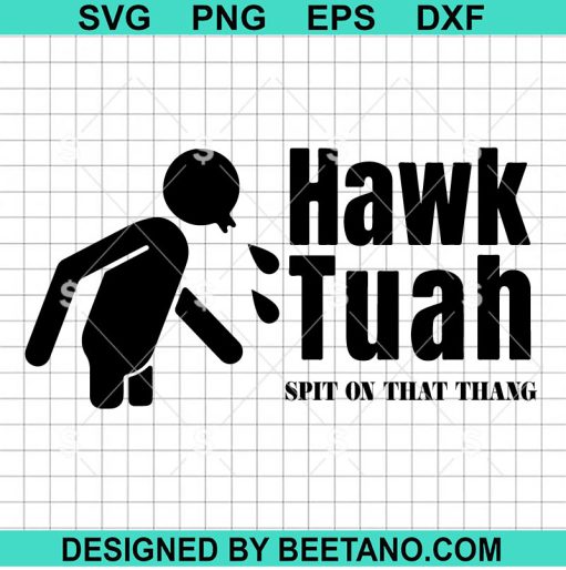Hawk Tuah Spit On That Thang Meme Svg