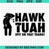 Hawk Tuah Spit On That Thang Svg Png