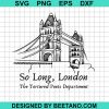 So Long London Ttpd Taylor Swift Svg