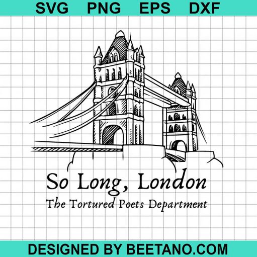 So long London TTPD Taylor Swift SVG