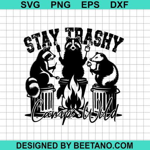 Stay Trashy Raccoon Svg Cut File