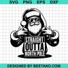 Straight Outta North Pole Svg