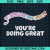 You'Re Doing Great Bluey Svg