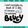 I'M Watching Bluey Svg