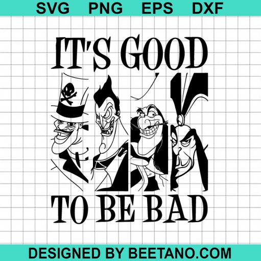 Its Good To Be Bad Disney Character Svg
