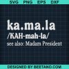 Kamala Madam President Svg