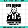 Never Surender Take Back America 2024 Svg