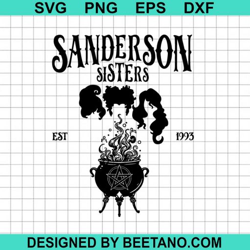 Sanderson Sisters Est 1993 Svg