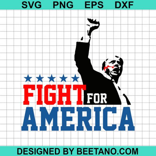 Fight For America Trump Shooting Svg