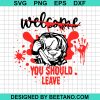 Chucky Welcome You Should Leave Door Sign Svg