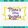 Mama'S Little Rugrats Svg