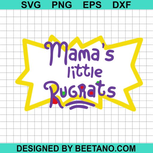 Mama'S Little Rugrats Svg