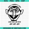 Zero Fucks Are Given Ah Ah Ah Svg